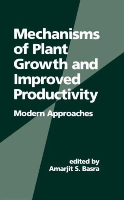 Book cover of: Mechanisms of Plant Growth and Improved Productivity Modern Approaches