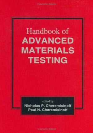 Handbook of Advanced Materials Testing