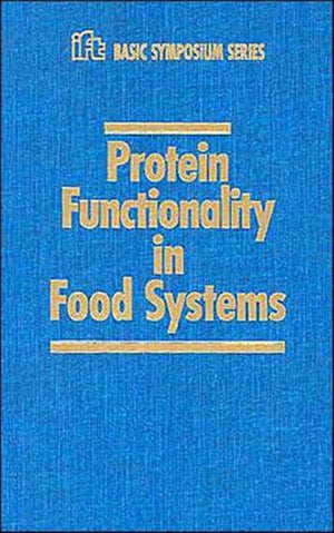 Protein Functionality in Food Systems