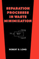 Book cover of: Separation Processes in Waste Minimization