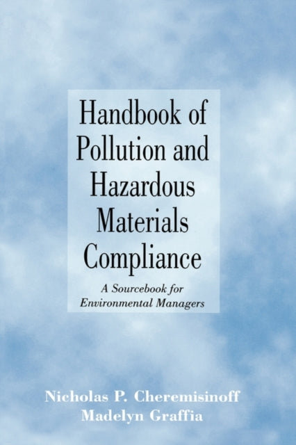 Book cover of: Handbook of Pollution and Hazardous Materials Compliance