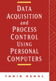 Book cover of: Data Acquisition and Process Control Using Personal Computers