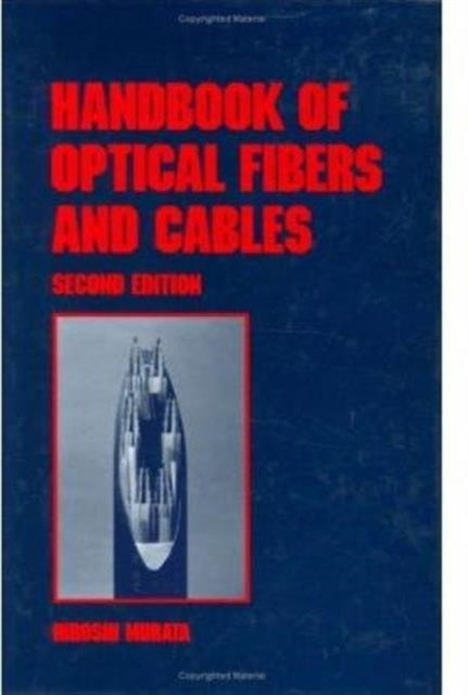 Book cover of: Handbook of Optical Fibers and Cables, Second Edition