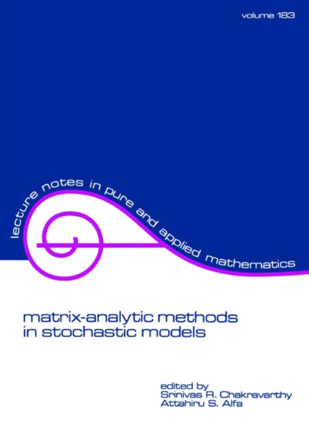 Book cover of: Matrix-Analytic Methods in Stochastic Models