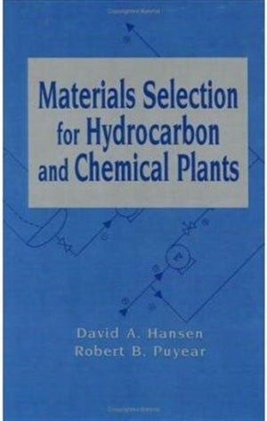 Materials Selection for Hydrocarbon and Chemical Plants