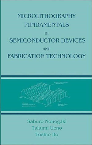 Microlithography Fundamentals in Semiconductor Devices and Fabrication Technology
