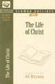 Book cover of: Sermon Outlines on the Life of Christ. By: Al Bryant