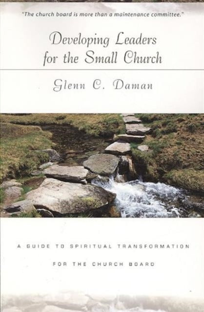Book cover of: Developing Leaders for the Small Church. By: Glenn Daman