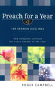 Book cover of: Preach for a Year – 104 Sermon Outlines. By: Roger Campbell