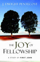 Book cover of: Joy of Fellowship. By: J. Dwight Pentecost