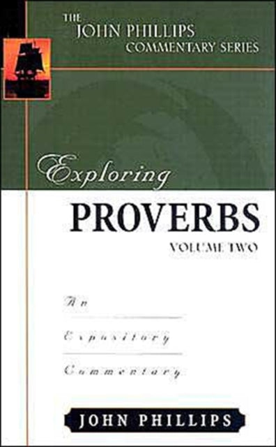 Book cover of: Exploring Proverbs. By: John Phillips