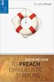 Book cover of: Show Me How to Preach Evangelistic Sermons. By: R. Larry Moyer