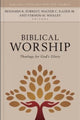 Book cover of: Biblical Worship – Theology for God`s Glory. By: Benjamin Forrest