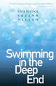 Book cover of: Swimming in the Deep End. By: Christina Suzann Nelson