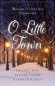 Book cover of: O Little Town. By: Amanda Wen