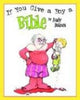 Book cover of: If You Give a Boy a Bible. By: Andy Holmes