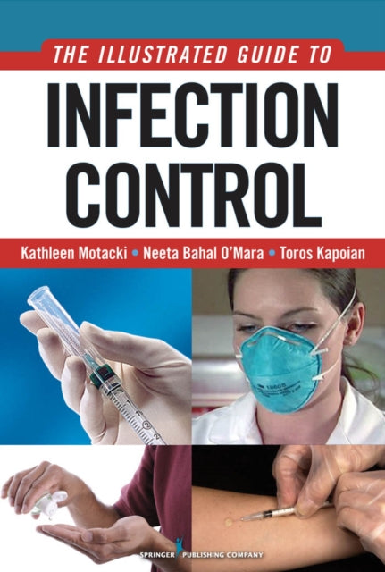 Book cover of: Illustrated Guide to Infection Control. By: Kathleen Motacki