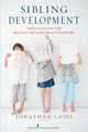 Book cover of: Sibling Development. By: Jonathan Caspi