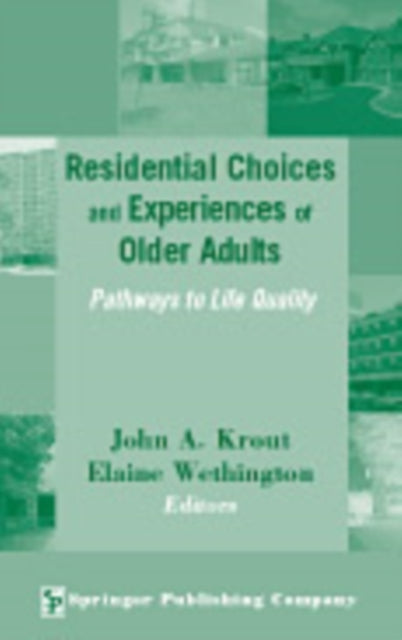 Book cover of: Residential Choices and Experiences of Older Adults