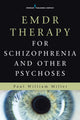 Book cover of: EMDR Therapy for Schizophrenia and Other Psychoses. By: Miller, Paul William MD