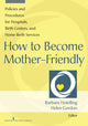 Book cover of: How to Become Mother-Friendly. By: Barbara A. Hotelling