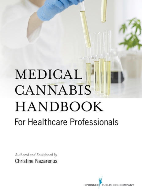 Book cover of: Medical Cannabis Handbook for Healthcare Professionals. By: Christine Nazarenus