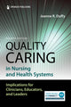 Book cover of: Quality Caring in Nursing and Health Systems. By: Joanne Duffy