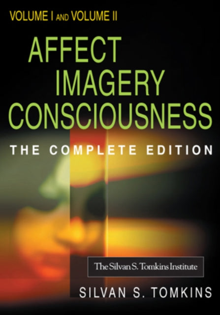 Book cover of: Affect Imagery Consciousness: The Complete Edition. By: Silvan S. Tomkins