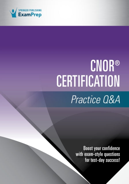 Book cover of: CNOR® Certification Practice Q&A. By: Springer Publishing Company