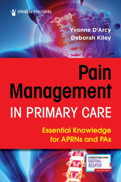 Book cover of: Pain Management in Primary Care. By: Yvonne D'Arcy