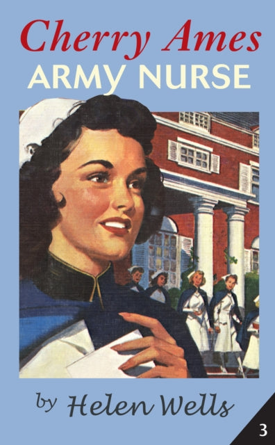 Book cover of: Cherry Ames, Army Nurse. By: Helen Wells