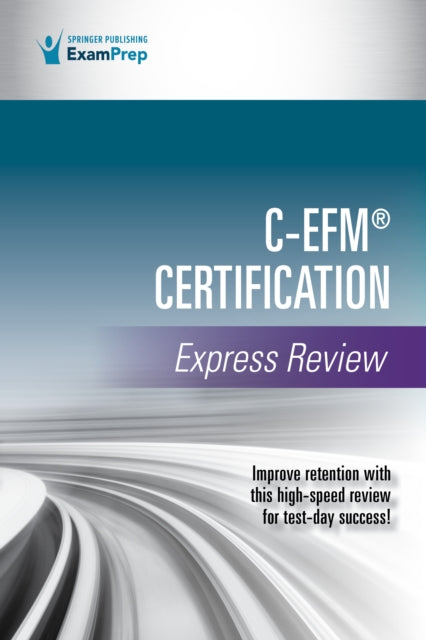 Book cover of: C-EFM® Certification Express Review. By: Springer Publishing Company