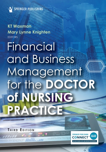 Book cover of: Financial and Business Management for the Doctor of Nursing Practice. By: KT Waxman