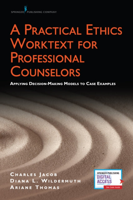 Book cover of: Practical Ethics Worktext for Professional Counselors. By: Charles Jacob