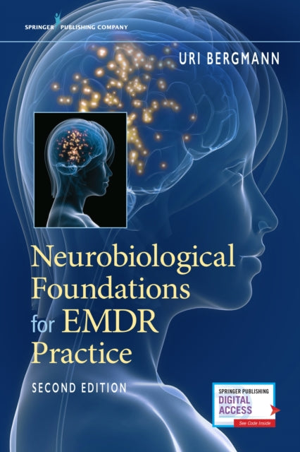 Book cover of: Neurobiological Foundations for EMDR Practice. By: Uri Bergmann
