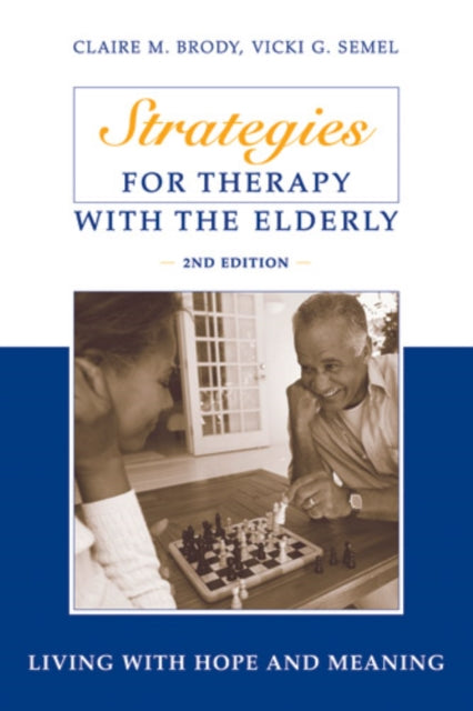 Book cover of: Strategies for Therapy with the Elderly. By: Claire M. Brody