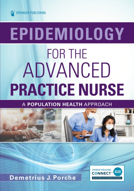 Book cover of: Epidemiology for the Advanced Practice Nurse. By: Demetrius James Porche