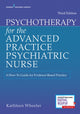 Book cover of: Psychotherapy for the Advanced Practice Psychiatric Nurse. By: Kathleen Wheeler