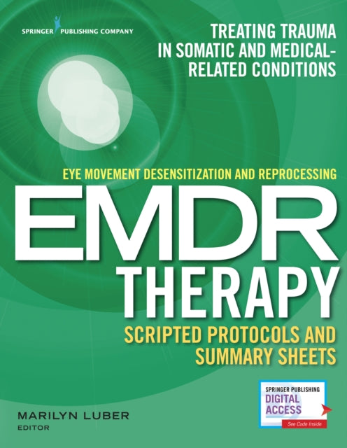 Book cover of: Eye Movement Desensitization and Reprocessing (EMDR) Therapy Scripted Protocols and Summary Sheets. By: Marilyn Luber