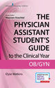 Book cover of: Physician Assistant Student's Guide to the Clinical Year: OB-GYN. By: Elyse Watkins