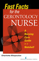 Book cover of: Fast Facts for the Gerontology Nurse. By: Charlotte Eliopoulos