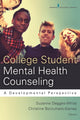 Book cover of: College Student Mental Health Counseling. By: Suzanne Degges-White