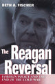 Book cover of: Reagan Reversal. By: Beth A. Fischer