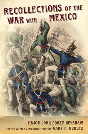 Recollections of the War with Mexico