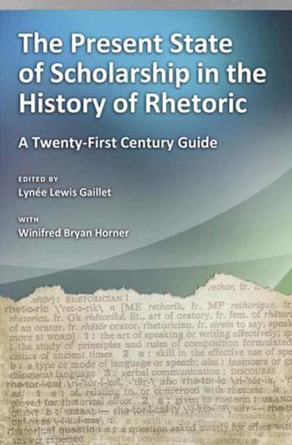 Book cover of: Present State of Scholarship in the History of Rhetoric. By: Lynée Lewis Gaillet