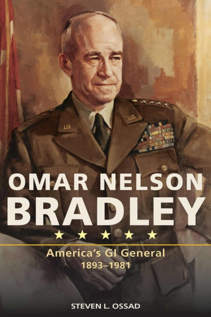 Book cover of: Omar Nelson Bradley. By: Mr. Steven L. Ossad