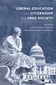 Book cover of: Liberal Education and Citizenship in a Free Society. By: Justin Buckley Dyer