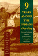 Book cover of: Nine Years Among the Indians, 1870-1879