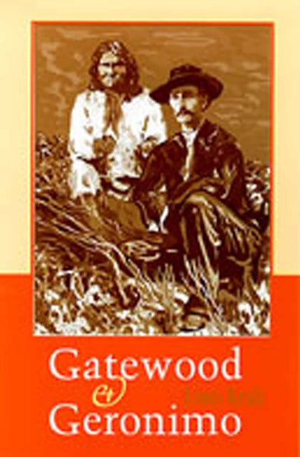 Book cover of: Gatewood and Geronimo