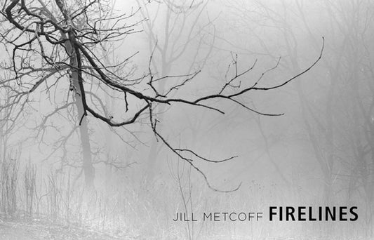 Book cover of: Firelines. By: Jill Metcoff